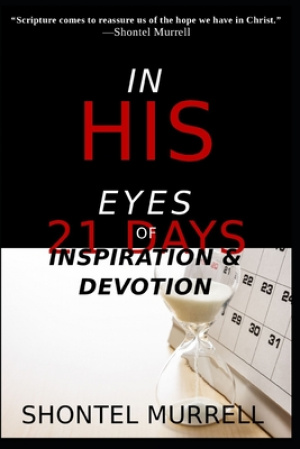 In His Eyes: 21 Days of Inspiration and Devotion