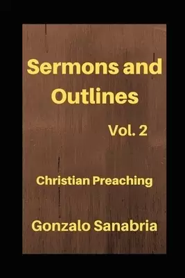 Sermons and Outlines: Christian preaching