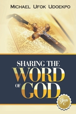 Sharing the Word of God: Year C