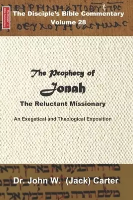 The Prophecy of Jonah: The Reluctant Missionary