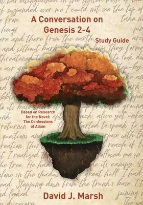 A Conversation on Genesis 2-4: Study Guide