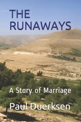 The Runaways: A Story of Marriage