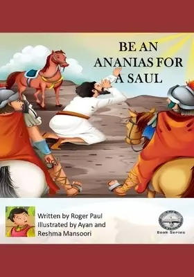Be An Ananias for a Saul