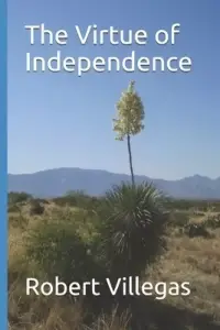 The Virtue of Independence