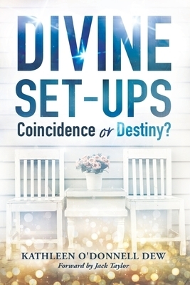 Divine Set-Ups Coincidence or Destiny?