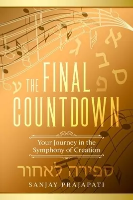 The Final Countdown: Your Journey in the Symphony of Creation