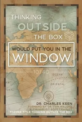 Thinking Outside the Box: Could put you in The Window