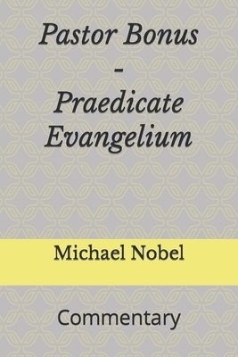 Pastor Bonus - Praedicate Evangelium: Commentary