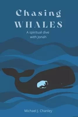 Chasing WHALES: a spiritual dive with Jonah