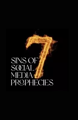 Seven Sins of Social Media Prophecies