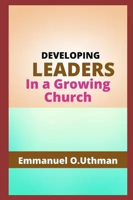 Developing Leaders in A Growing Church