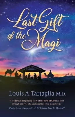 Last Gift of the Magi: A Christmas Parable for All Seasons