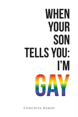 When Your Son Tells You: I'm Gay
