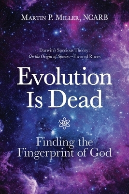 Evolution Is Dead: Finding the Fingerprint of God