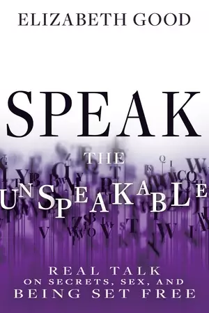 Speak the Unspeakable