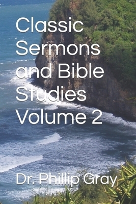 Classic Sermons and Bible Studies Volume 2