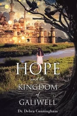 Hope and the Kingdom of Galiwell