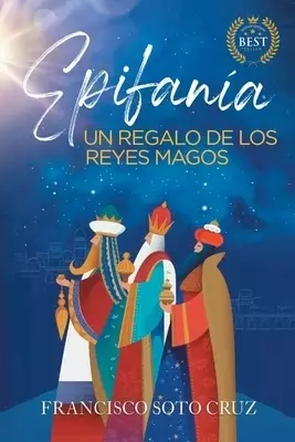 Epifania: Un Regalo De Los Reyes Magos (New Edition)