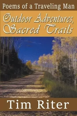 Outdoor Adventures, Sacred Trails