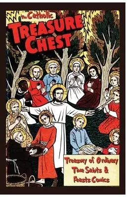 The Catholic Treasure Chest Comic Book Treasury of Saints - Ordinary Time Comics