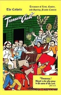The Catholic Treasure Chest Treasury of Lent, Easter, and Springs Feasts Comics