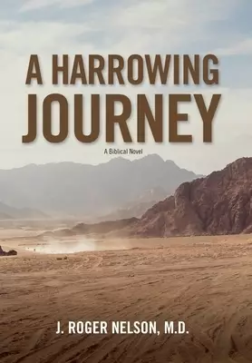 A Harrowing Journey