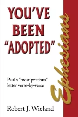 Ephesians: You've Been "Adopted"