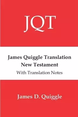 James Quiggle Translation New Testament