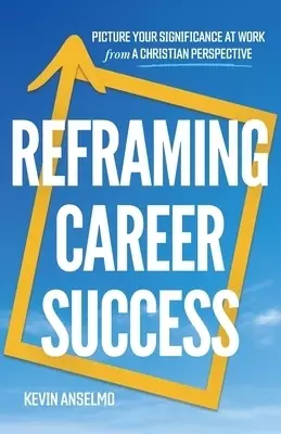 Reframing Career Success