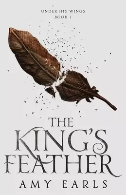 The King's Feather: A Fantasy Adventure Book for Teens