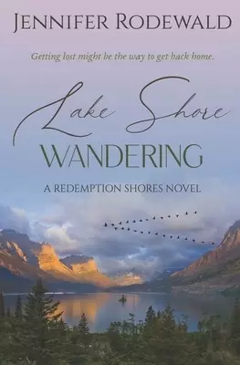 Lake Shore Wandering: A deeply moving Christian novel