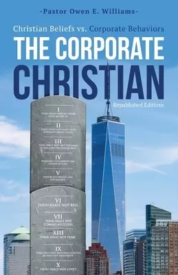 The Corporate Christian: Christian Beliefs vs. Corporate Behaviors