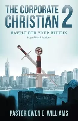The Corporate Christian 2: Battle For Your Beliefs