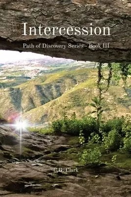 Intercession: Path of Discovery Series - Book III