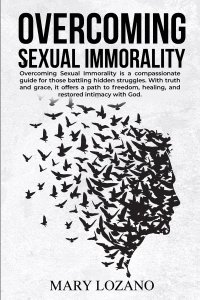 Overcoming Sexual Immorality