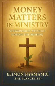 Money Matters in Ministry: Stewardship Without Losing the Mission