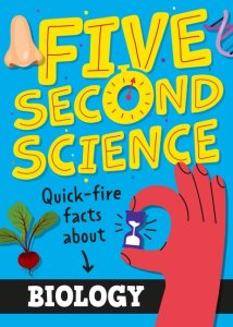Five Second Science: Quick-fire Facts About Biology