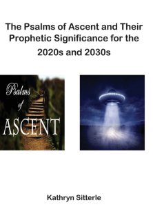 The Psalms of Ascent and Their Prophetic Significance for the 2020s and 2030s