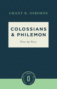 Colossians & Philemon Verse by Verse (Osborne New Testament Commentaries)