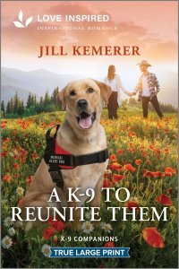 A K-9 to Reunite Them: An Uplifting Inspirational Romance
