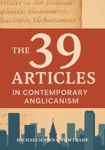 The 39 Articles in Contemporary Anglicanism