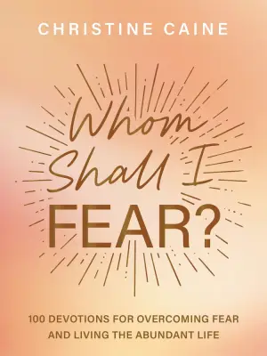Whom Shall I Fear?