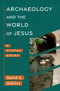 Archaeology and the World of Jesus ()
