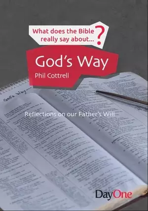 God's Way: What Does the Bible Say About