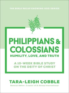 Philippians & Colossians (The Bible Recap Knowing God Series)