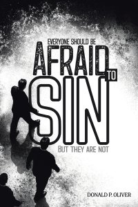 Everyone Should Be Afraid to Sin: But They Are Not