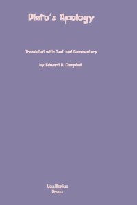 Plato's Apology: Translated with Text and Commentary