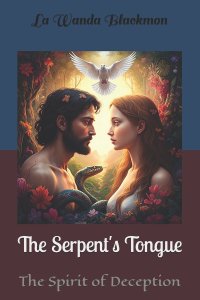 The Serpent's Tongue: The Spirit of Deception