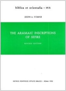 The Aramaic Inscriptions Sefire