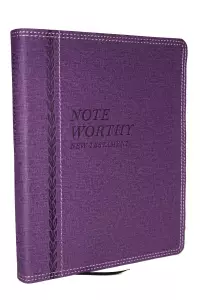 NoteWorthy New Testament: Read and Journal Through the New Testament in a Year (NKJV, Purple Leathersoft, Comfort Print)